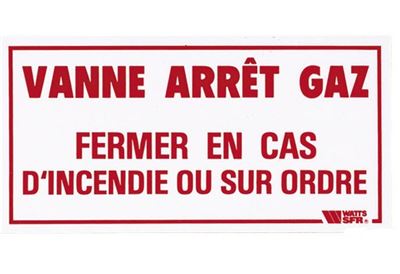 Photo de l'article WATTS PLAQUE SIGNALETIQUE  VANNE ARRET GAZ  ( FERMER EN CAS D''INCE
